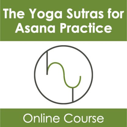 The Yoga Sutras for Asana Practice