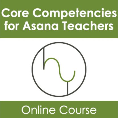 Core Competencies for Asana Teachers